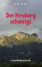 Der Heuberg schweigt Cover des Buches Der Heuberg schweigt (ISBN: 9783475546716)