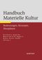 Handbuch Materielle Kultur Cover des Buches Handbuch Materielle Kultur (ISBN: 9783476024640)