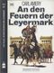 An den Feuern der Leyermark Cover des Buches An den Feuern der Leyermark (ISBN: 9783485003698)