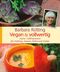 Vegan und vollwertig Cover des Buches Vegan und vollwertig (ISBN: 9783485014304)