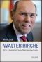 Walter Hirche - Ein Liberaler aus Niedersachsen Cover des Buches Walter Hirche - Ein Liberaler aus Niedersachsen (ISBN: 9783487085340)