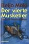 Der vierte Musketier Cover des Buches Der vierte Musketier (ISBN: 9783492052474)