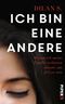 Ich bin eine andere Cover des Buches Ich bin eine andere (ISBN: 9783492060455)