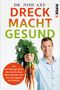 Dreck macht gesund Cover des Buches Dreck macht gesund (ISBN: 9783492060813)