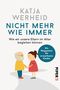 Nicht mehr wie immer Cover des Buches Nicht mehr wie immer (ISBN: 9783492060929)