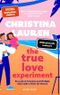 The True Love Experiment – Sie sucht im Fernsehen nach Mr Right, dabei steht er hinter der Kamera Cover des Buches The True Love Experiment – Sie sucht im Fernsehen nach Mr Right, dabei steht er hinter der Kamera (ISBN: 9783492064743)