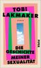 Die Geschichte meiner Sexualität Cover des Buches Die Geschichte meiner Sexualität (ISBN: 9783492071420)