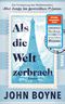 Als die Welt zerbrach Cover des Buches Als die Welt zerbrach (ISBN: 9783492071970)