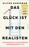 Das Glück ist mit den Realisten Cover des Buches Das Glück ist mit den Realisten (ISBN: 9783492072618)