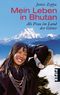 Mein Leben in Bhutan Cover des Buches Mein Leben in Bhutan (ISBN: 9783492263474)