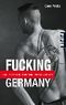 Fucking Germany Cover des Buches Fucking Germany (ISBN: 9783492264150)