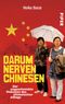 Darum nerven Chinesen Cover des Buches Darum nerven Chinesen (ISBN: 9783492300698)