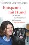 Entspannt mit Hund Cover des Buches Entspannt mit Hund (ISBN: 9783492309493)