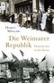 Die Weimarer Republik Cover des Buches Die Weimarer Republik (ISBN: 9783492312905)