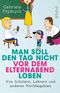 Man soll den Tag nicht vor dem Elternabend loben Cover des Buches Man soll den Tag nicht vor dem Elternabend loben (ISBN: 9783492313698)