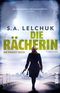 Die Rächerin – Sie findet dich Cover des Buches Die Rächerin – Sie findet dich (ISBN: 9783492315197)