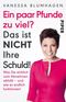 Ein paar Pfunde zu viel? Das ist nicht Ihre Schuld! Cover des Buches Ein paar Pfunde zu viel? Das ist nicht Ihre Schuld! (ISBN: 9783492315234)