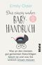 Das einzig wahre Baby-Handbuch Cover des Buches Das einzig wahre Baby-Handbuch (ISBN: 9783492316644)