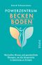 Powerzentrum Beckenboden Cover des Buches Powerzentrum Beckenboden (ISBN: 9783492316880)
