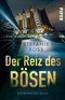 Der Reiz des Bösen Cover des Buches Der Reiz des Bösen (ISBN: 9783492317696)