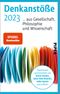 Denkanstöße 2023 Cover des Buches Denkanstöße 2023 (ISBN: 9783492318747)