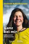 Ganz bei mir Cover des Buches Ganz bei mir (ISBN: 9783492404211)