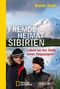 Fremde Heimat Sibirien Cover des Buches Fremde Heimat Sibirien (ISBN: 9783492405584)