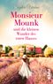 Monsieur Mounk und die kleinen Wunder des roten Hauses Cover des Buches Monsieur Mounk und die kleinen Wunder des roten Hauses (ISBN: 9783492503280)