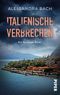Italienische Verbrechen Cover des Buches Italienische Verbrechen (ISBN: 9783492505796)