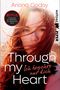 Through my Heart – Ich begehre nur dich Cover des Buches Through my Heart – Ich begehre nur dich (ISBN: 9783492505987)