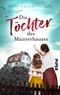 Die Töchter des Münterhauses Cover des Buches Die Töchter des Münterhauses (ISBN: 9783492507363)