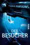 Der Besucher Cover des Buches Der Besucher (ISBN: 9783492705349)