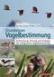Grundwissen Vogelbestimmung Cover des Buches Grundwissen Vogelbestimmung (ISBN: 9783494018911)