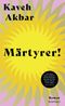 Märtyrer! Cover des Buches Märtyrer! (ISBN: 9783498003944)