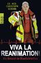 Viva La Reanimation!: Als Notarzt im Blaulichtmilieu Cover des Buches Viva La Reanimation!: Als Notarzt im Blaulichtmilieu (ISBN: 9783499000126)