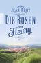 Die Rosen von Fleury Cover des Buches Die Rosen von Fleury (ISBN: 9783499002380)