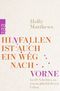 Hinfallen ist auch ein Weg nach vorne Cover des Buches Hinfallen ist auch ein Weg nach vorne (ISBN: 9783499012884)