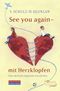 See you again - mit Herzklopfen Cover des Buches See you again - mit Herzklopfen (ISBN: 9783499213786)
