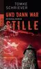 Und dann war Stille Cover des Buches Und dann war Stille (ISBN: 9783499248603)