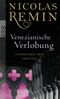 Venezianische Verlobung Cover des Buches Venezianische Verlobung (ISBN: 9783499253003)