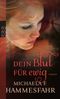 Dein Blut für ewig Cover des Buches Dein Blut für ewig (ISBN: 9783499254956)