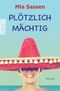 Plötzlich mächtig Cover des Buches Plötzlich mächtig (ISBN: 9783499271304)