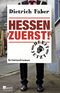 Hessen zuerst! Cover des Buches Hessen zuerst! (ISBN: 9783499291210)
