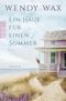 Ein Haus für einen Sommer Cover des Buches Ein Haus für einen Sommer (ISBN: 9783499291265)