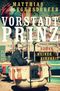 Vorstadtprinz Cover des Buches Vorstadtprinz (ISBN: 9783499291517)