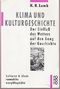 Klima und Kulturgeschichte Cover des Buches Klima und Kulturgeschichte (ISBN: 9783499554780)