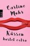 Küssen kostet extra Cover des Buches Küssen kostet extra (ISBN: 9783499632068)
