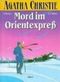 Mord im Orientexpress Cover des Buches Mord im Orientexpress (ISBN: 9783502121176)