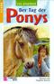Der Tag der Ponys Cover des Buches Der Tag der Ponys (ISBN: 9783505101922)