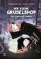 Der kleine Gruselshop - Der zahnlose Vampir Cover des Buches Der kleine Gruselshop - Der zahnlose Vampir (ISBN: 9783505144455)